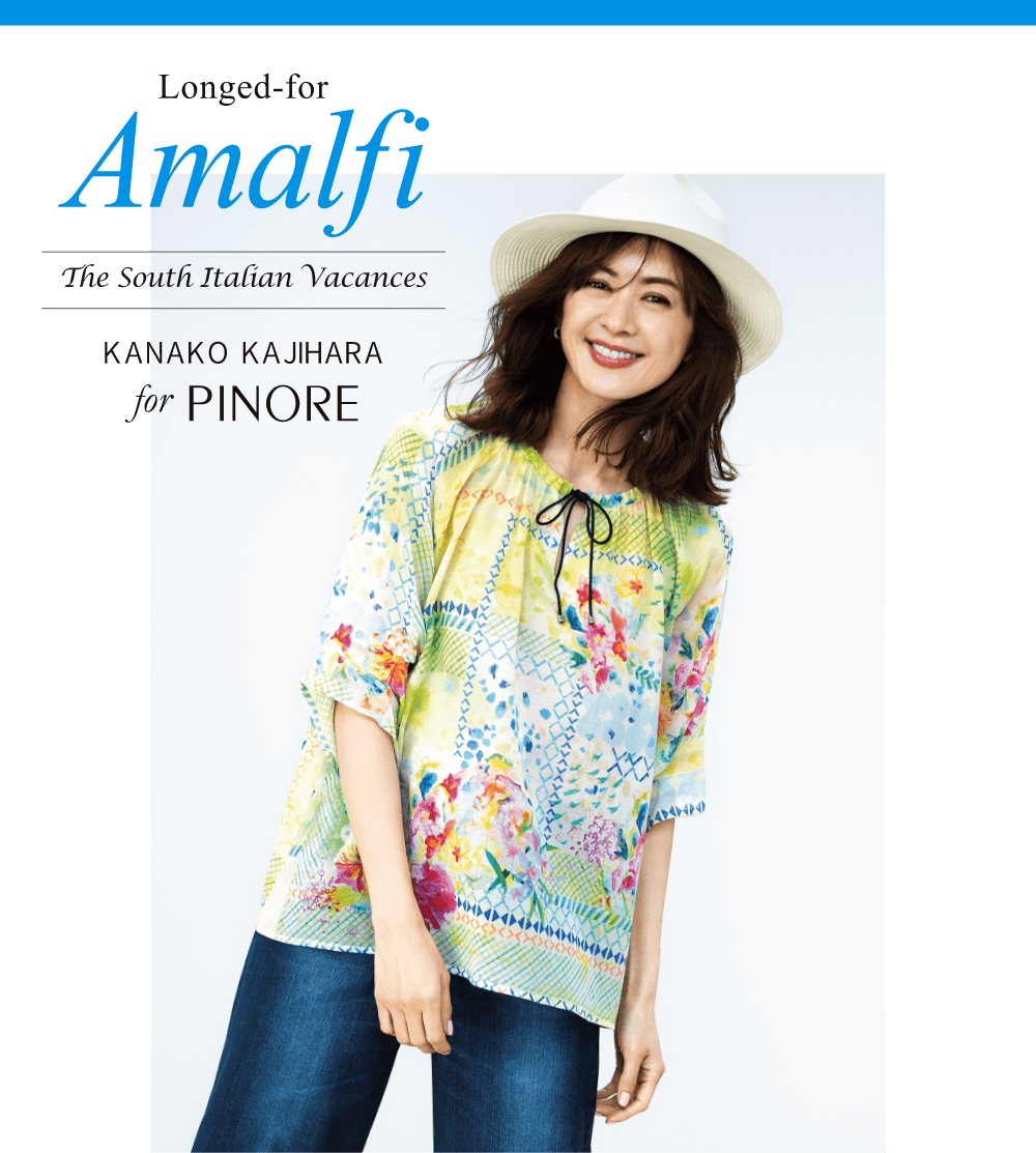 Longed-for Amalfi The South Italian Vacances KANAKO KAJIHARA for PINORE
