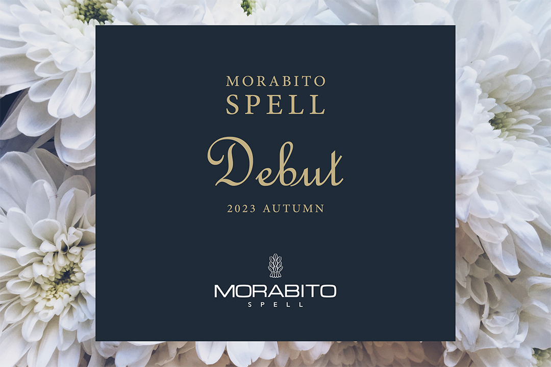 MORABITO SPELL(モラビト スペル）| MORABITO BLANC/MORABITO PREMIER