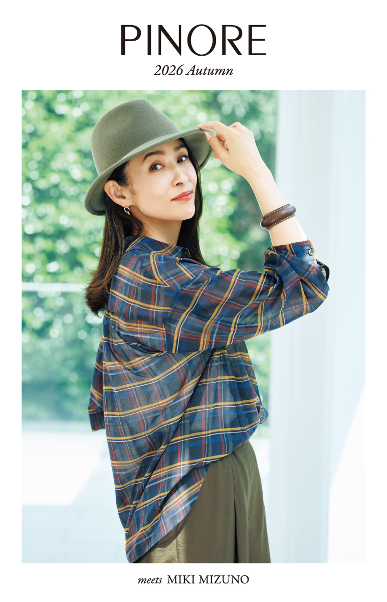 PINORE × 水野美紀さん 2026 Autumn Collection